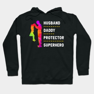 HUSBAND, DADDY, PROTECTOR, SUPERHERO Hoodie